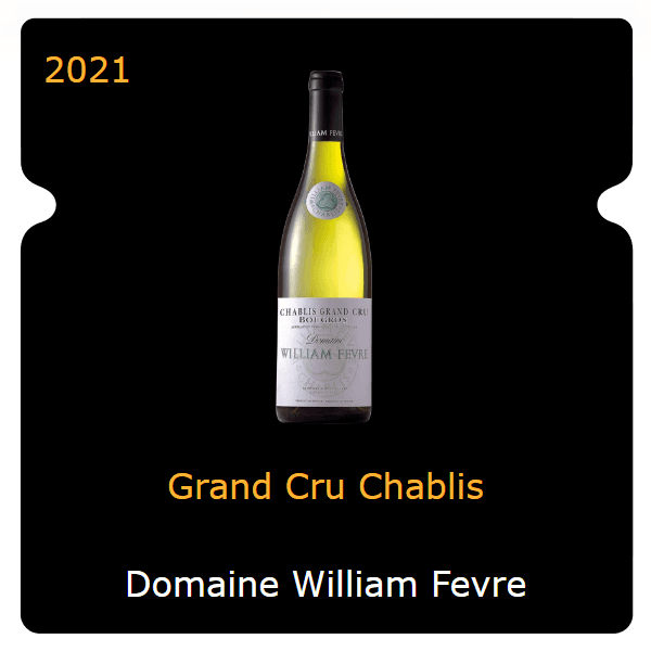 William Fevre Grand Cru Chablis 2021