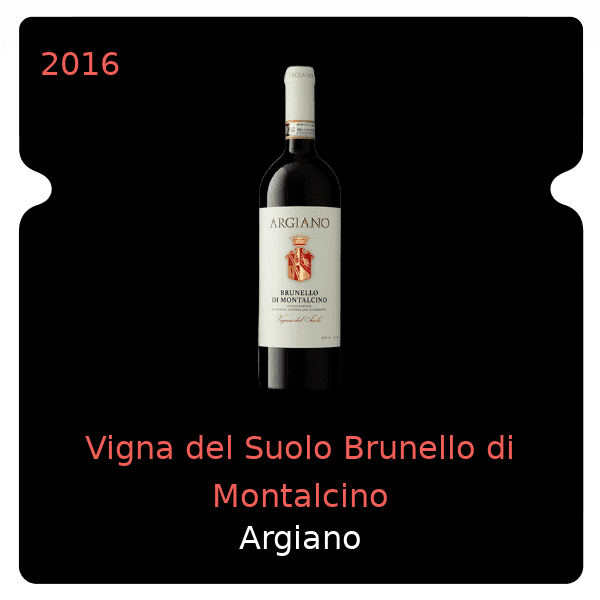 Argiano Vigna del Suolo Brunello di Montalcino 2016