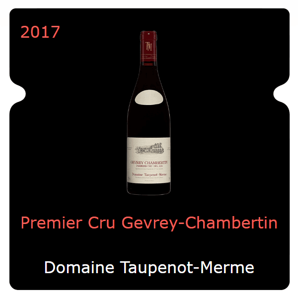 Taupenot Merme Premier Cru Gevrey-Chambertin 2017