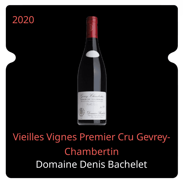 Denis Bachelet Vieilles Vignes Premier Cru Gevrey-Chambertin 2020
