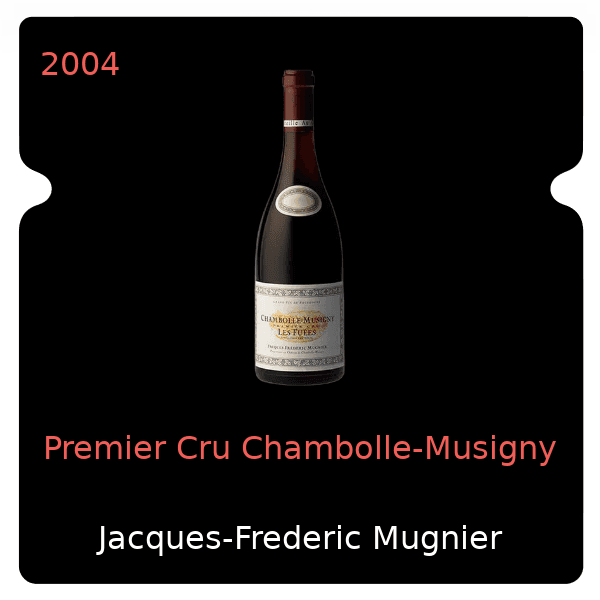 Jacques-Frederic Mugnier Premier Cru Chambolle-Musigny 2004
