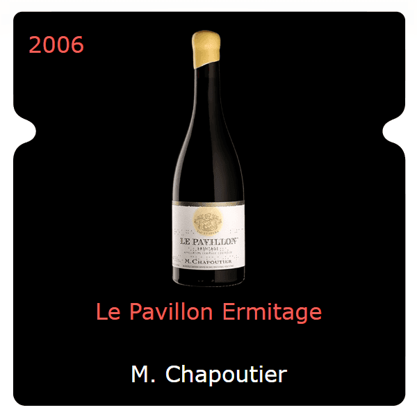 M. Chapoutier Le Pavillon Ermitage 2006