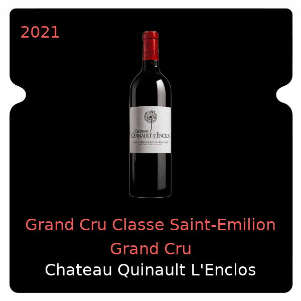 Quinault L'Enclos Grand Cru Classe Saint-Emilion Grand Cru 2021