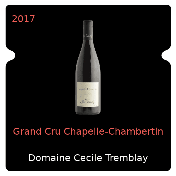 Cecile Tremblay Grand Cru Chapelle-Chambertin 2017