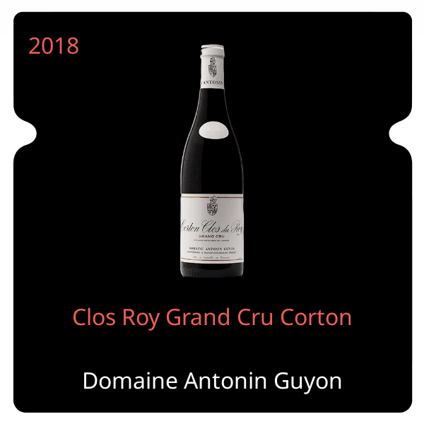 Antonin Guyon Clos Roy Grand Cru Corton 2018
