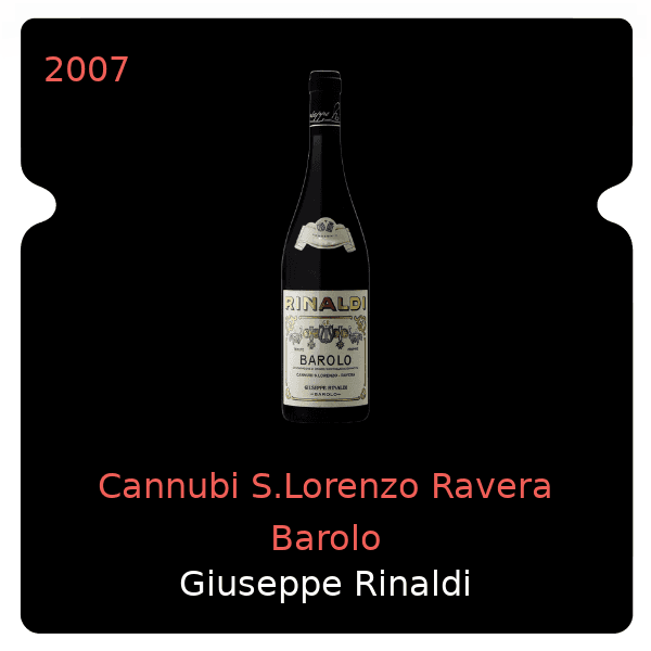 Giuseppe Rinaldi Cannubi S.Lorenzo Ravera Barolo 2007