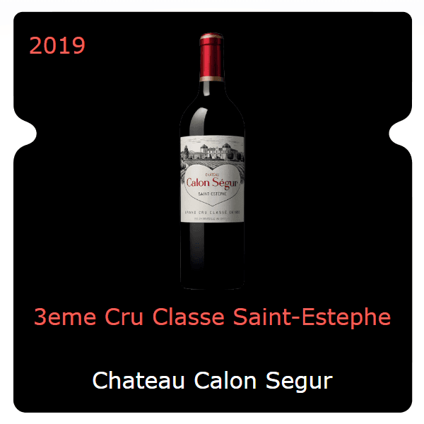 Calon Segur 3eme Cru Classe Saint-Estephe 2019