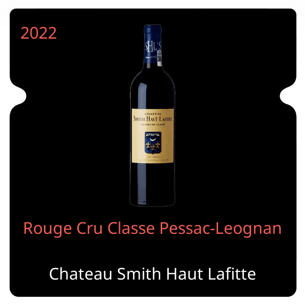 Smith Haut Lafitte Rouge Cru Classe Pessac-Leognan 2022