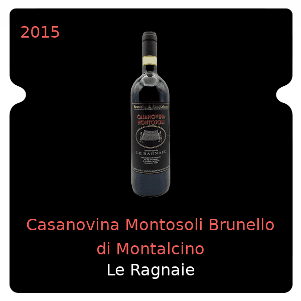 Ragnaie Casanovina Montosoli Brunello di Montalcino 2015