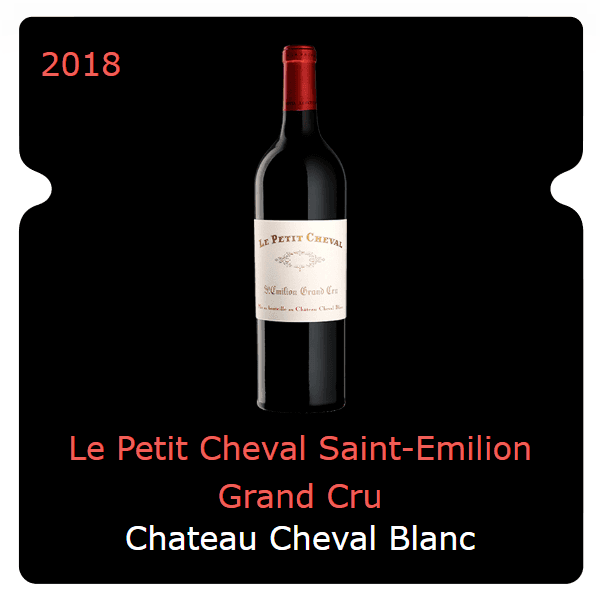 Cheval Blanc Le Petit Cheval Saint-Emilion Grand Cru 2018