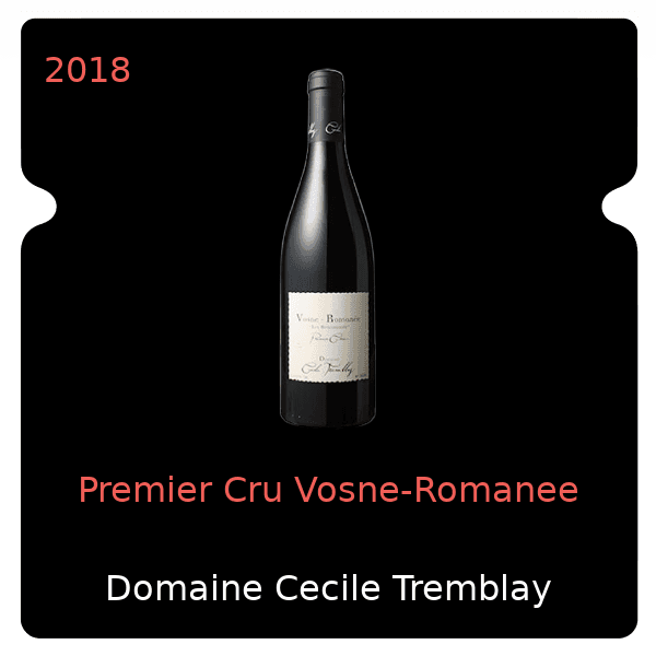 Cecile Tremblay Premier Cru Vosne-Romanee 2018