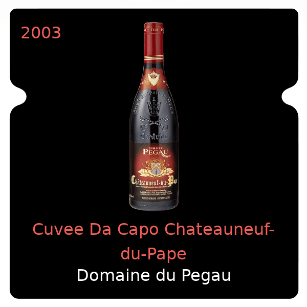 Pegau Cuvee Da Capo Chateauneuf-du-Pape 2003