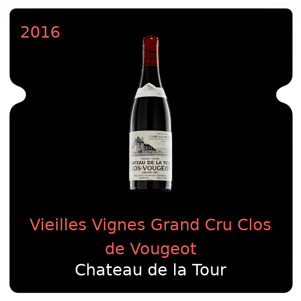 de la Tour Vieilles Vignes Grand Cru Clos de Vougeot 2016