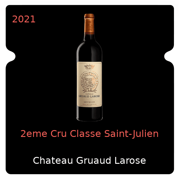Gruaud Larose 2eme Cru Classe Saint-Julien 2021