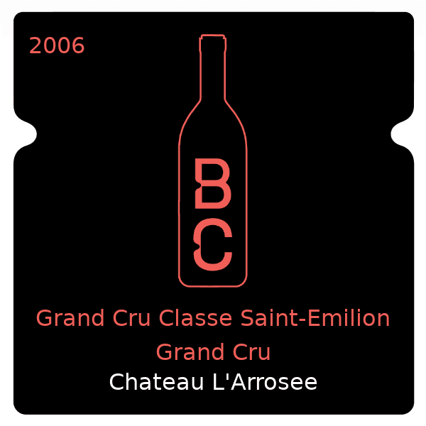 L'Arrosee Grand Cru Classe Saint-Emilion Grand Cru 2006