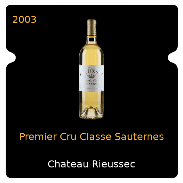 Rieussec Premier Cru Classe Sauternes 2003