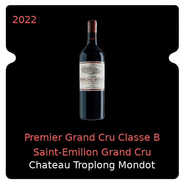 Troplong Mondot Premier Grand Cru Classe B Saint-Emilion Grand Cru 2022