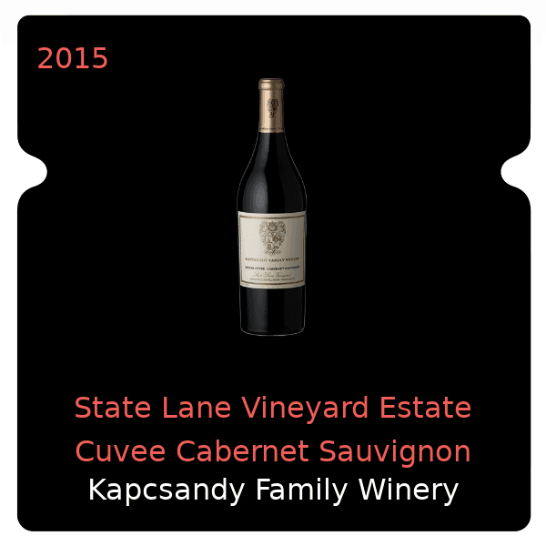 Kapcsandy Family Winery State Lane Vineyard Estate Cuvee Cabernet Sauvignon Yountville 2015