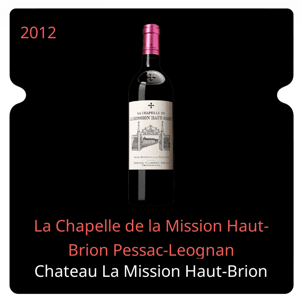 Mission Haut-Brion La Chapelle de la Mission Haut-Brion Pessac-Leognan 2012