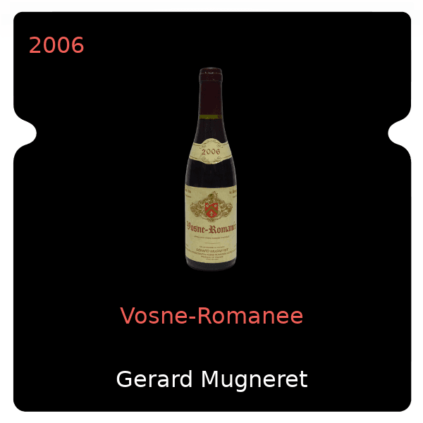 Gerard Mugneret Vosne-Romanee 2006