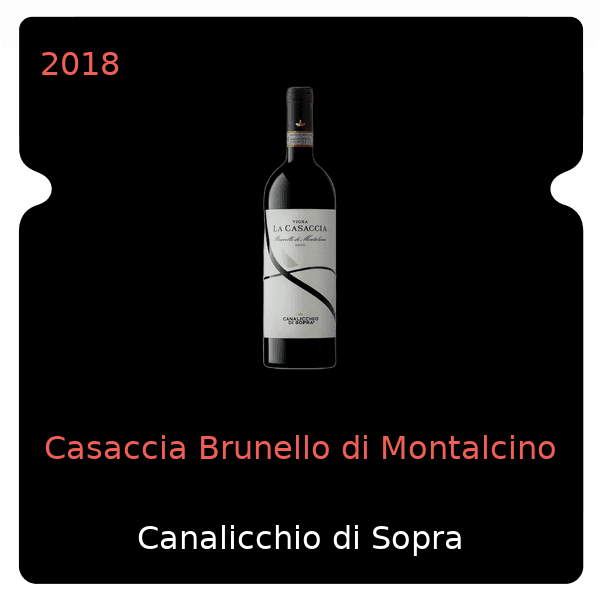 Canalicchio di Sopra Casaccia Brunello di Montalcino 2018