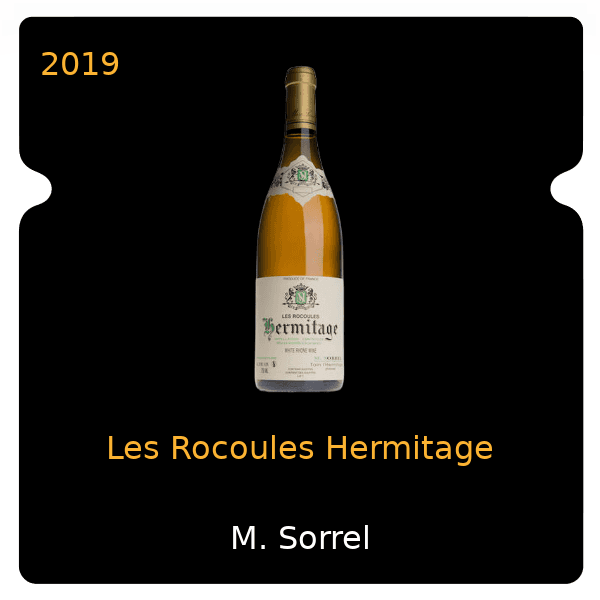 M. Sorrel Les Rocoules Hermitage 2019