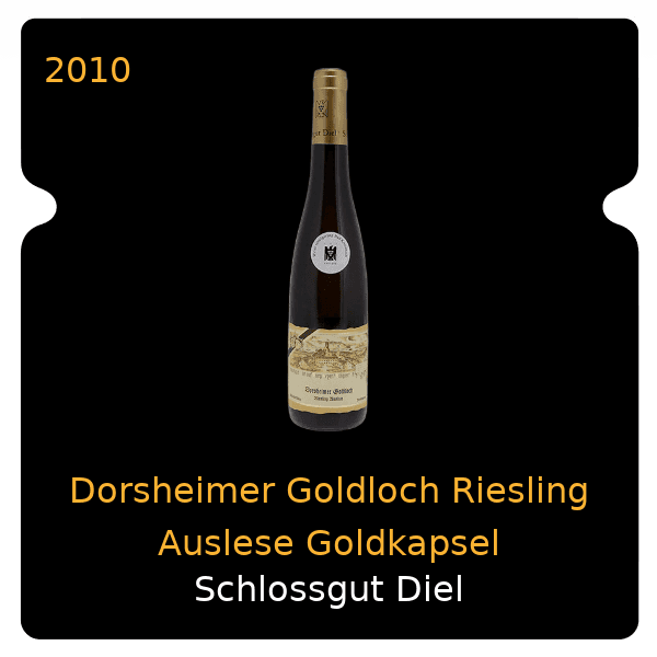 Schlossgut Diel Dorsheimer Goldloch Riesling Auslese Goldkapsel 2010