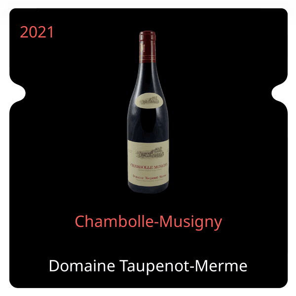 Taupenot Merme Chambolle-Musigny 2021