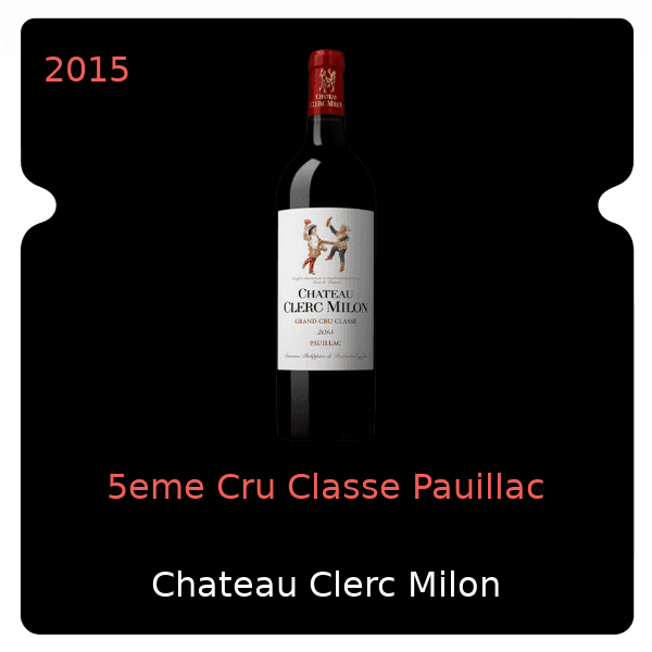 Clerc Milon 5eme Cru Classe Pauillac 2015