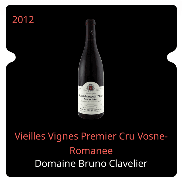 Bruno Clavelier Vieilles Vignes Premier Cru Vosne-Romanee 2012