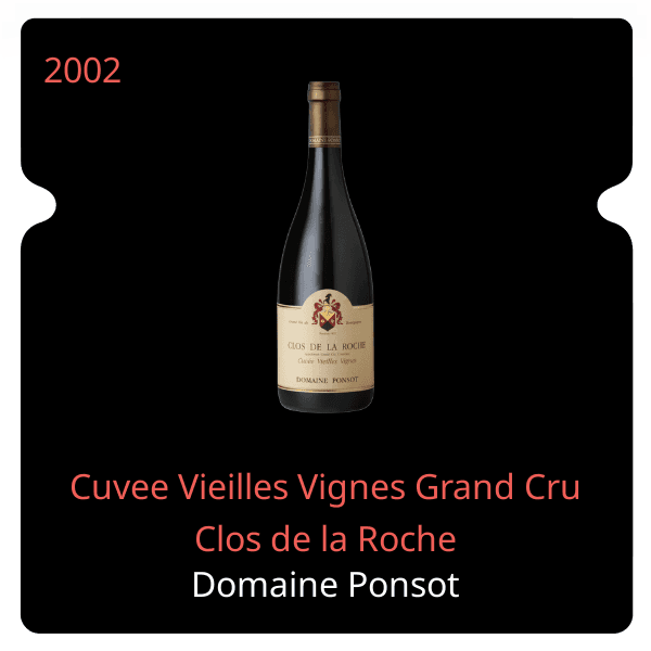 Ponsot Cuvee Vieilles Vignes Grand Cru Clos de la Roche 2002