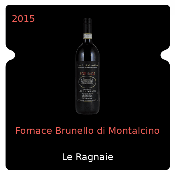 Ragnaie Fornace Brunello di Montalcino 2015