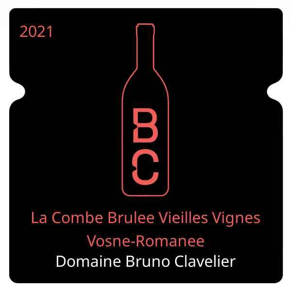 Bruno Clavelier La Combe Brulee Vieilles Vignes Vosne-Romanee 2021