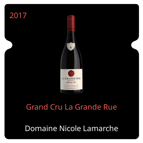 Nicole Lamarche Grand Cru La Grande Rue 2017