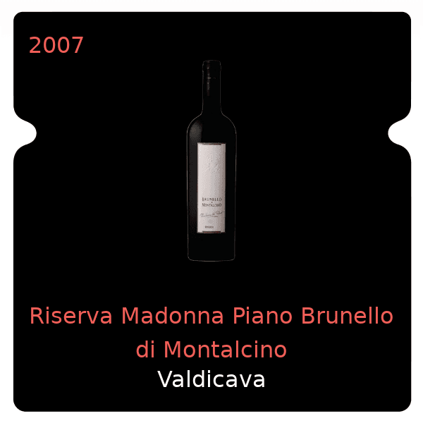 Valdicava Riserva Madonna Piano Brunello di Montalcino 2007