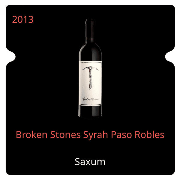 Saxum Broken Stones Syrah Paso Robles 2013