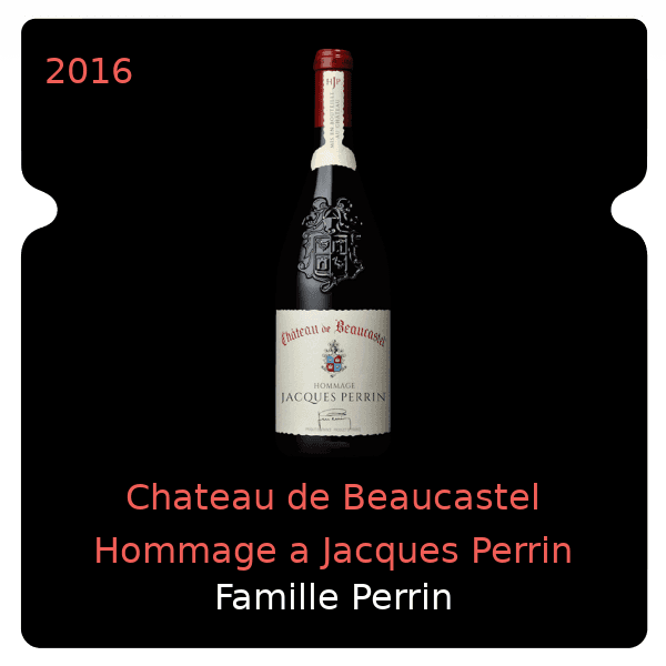 Famille Perrin Chateau de Beaucastel Hommage a Jacques Perrin Chateauneuf-du-Pape 2016