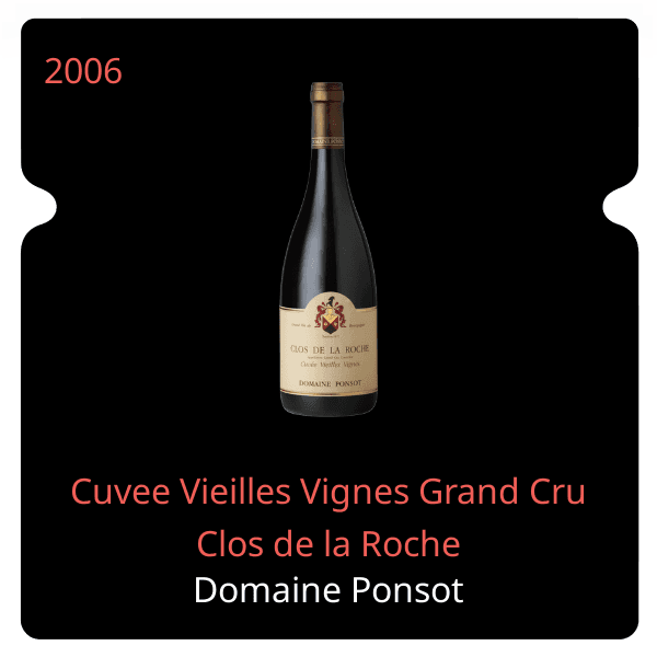 Ponsot Cuvee Vieilles Vignes Grand Cru Clos de la Roche 2006