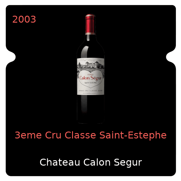 Calon Segur 3eme Cru Classe Saint-Estephe 2003