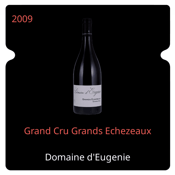d'Eugenie Grand Cru Grands Echezeaux 2009