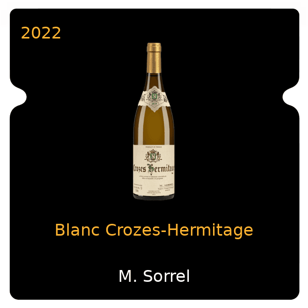 M. Sorrel Blanc Crozes-Hermitage 2022