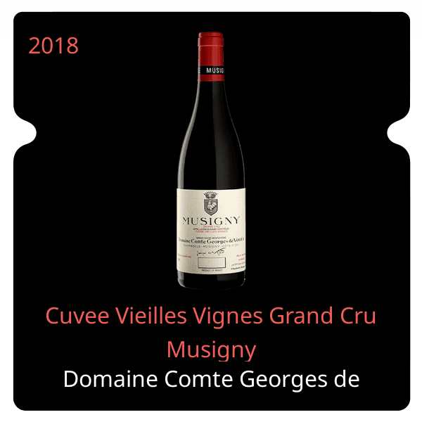 Comte Georges de Vogue Cuvee Vieilles Vignes Grand Cru Musigny 2018