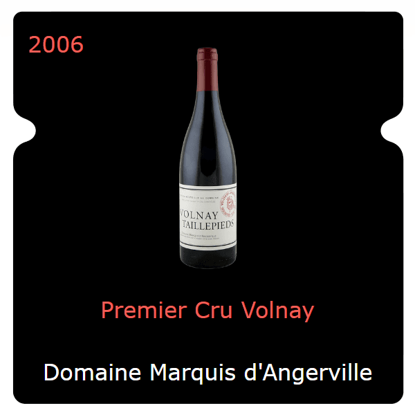 Marquis d'Angerville Premier Cru Volnay 2006
