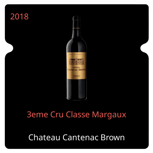 Cantenac Brown 3eme Cru Classe Margaux 2018