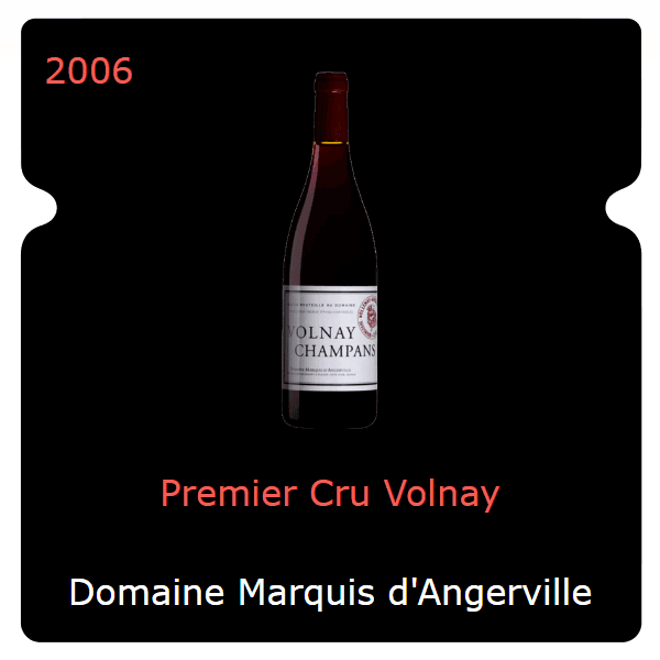 Marquis d'Angerville Premier Cru Volnay 2006