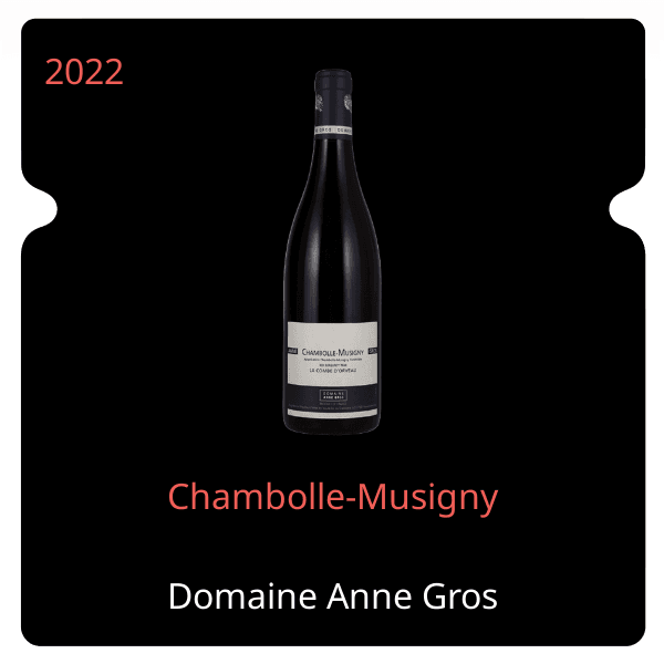 Anne Gros Chambolle-Musigny 2022