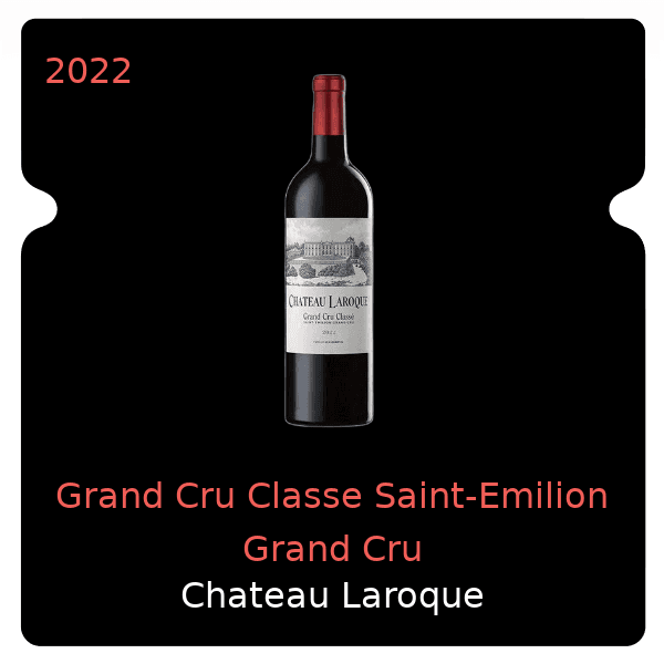 Laroque Grand Cru Classe Saint-Emilion Grand Cru 2022