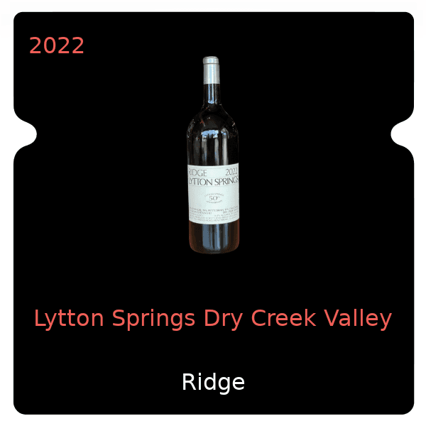 Ridge Lytton Springs Dry Creek Valley 2022