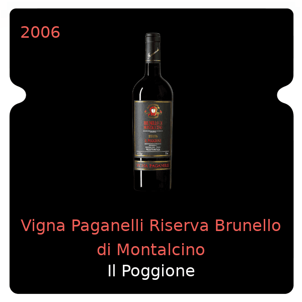 Poggione Vigna Paganelli Riserva Brunello di Montalcino 2006