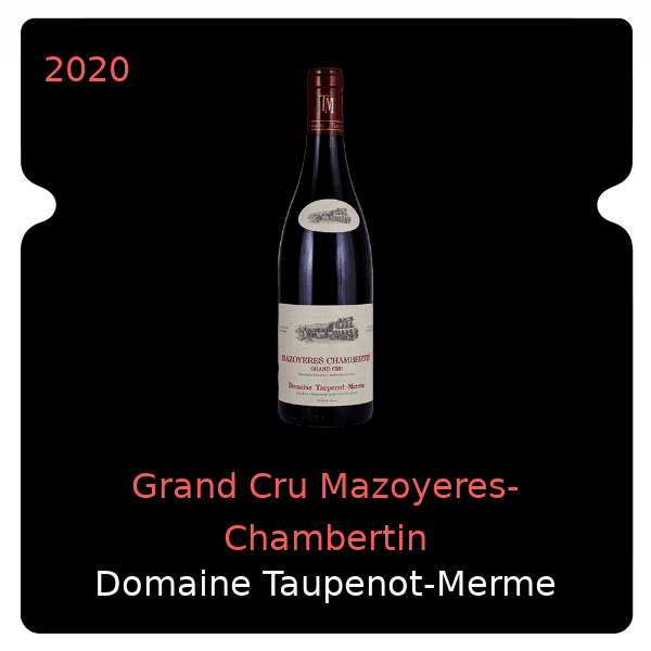 Taupenot Merme Grand Cru Mazoyeres-Chambertin 2020